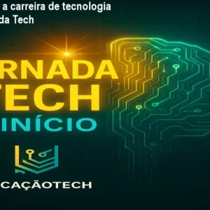 Como escolher a carreira de tecnologia do zero – Jornada Tech