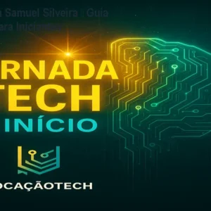 Jornada Tech Samuel Silveira – Guia Vocacional para Iniciantes