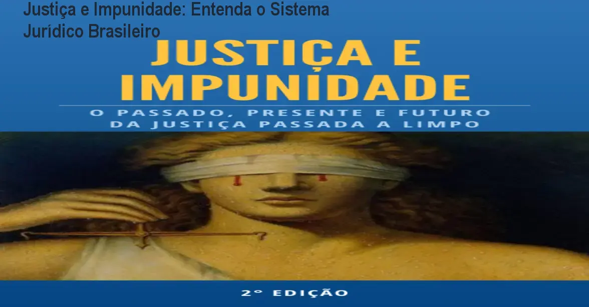 Justiça e Impunidade: Entenda o Sistema Jurídico Brasileiro 1 https://cursoss.com.br/cursos/produtor-justica-e-impunidade-como-funciona/ Justiça e Impunidade: Entenda o Sistema Jurídico Brasileiro