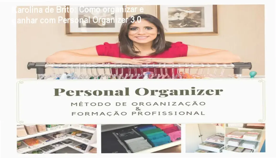 Karolina de Brito Barbosa Trindade apresentando o método Personal Organizer 3.0 completo