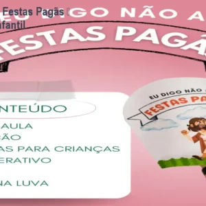 Kit Eu Digo Não a Festas Pagãs – Material Cristão Infantil