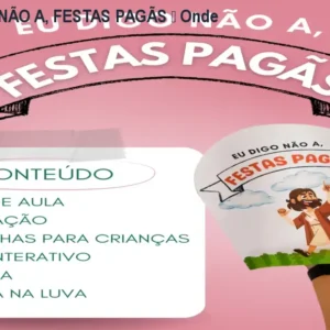 KIT EU DIGO NÃO A, FESTAS PAGÃS – Onde baixar?