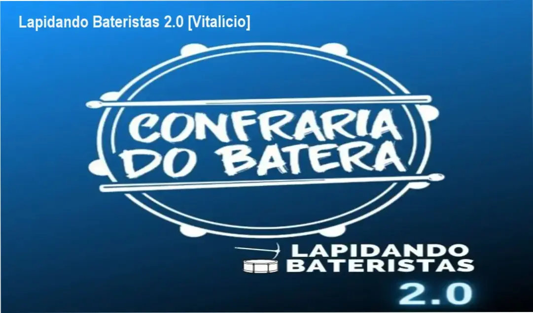 Lapidando Bateristas 2.0 [Vitalício] CURSOSS