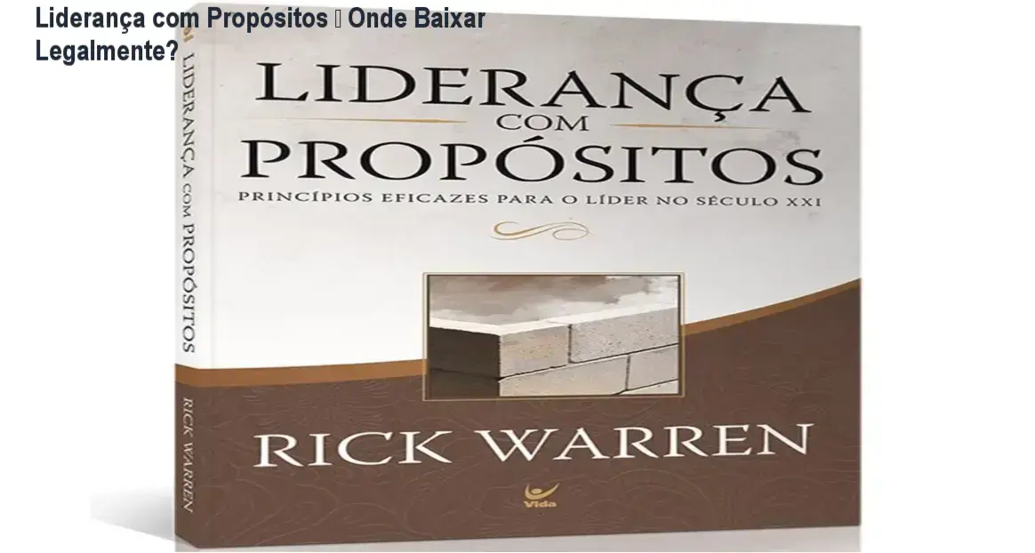 Capa do livro Liderança com Propósitos de Rick Warren indicando download oficial