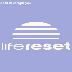 Life Reset: Como sair da estagnação? Preço Oficial