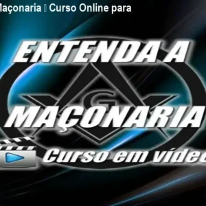 Entenda a Maçonaria – Curso Online para Iniciantes