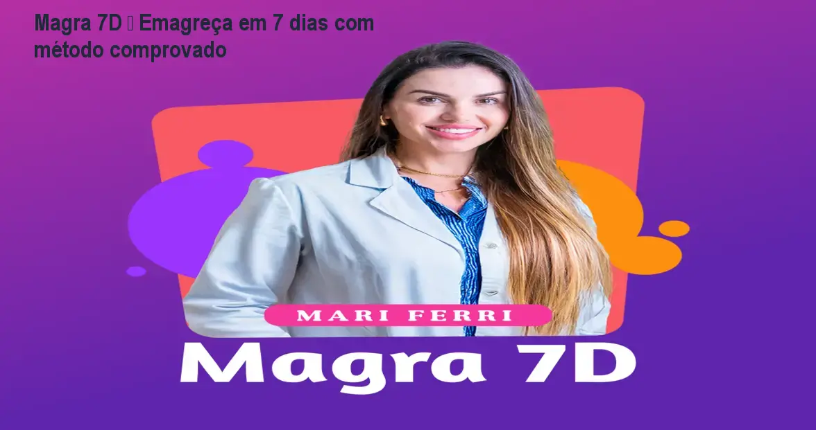 Magra 7D – Emagreça em 7 dias com método comprovado 1 https://cursoss.com.br/cursos/magra-7d-como-baixar-download-gratis-ou-pago/ Magra 7D – Emagreça em 7 dias com método comprovado