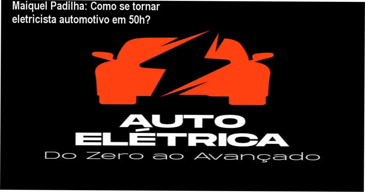 Maiquel Padilha apresentando o curso de elétrica automotiva para iniciantes e profissionais