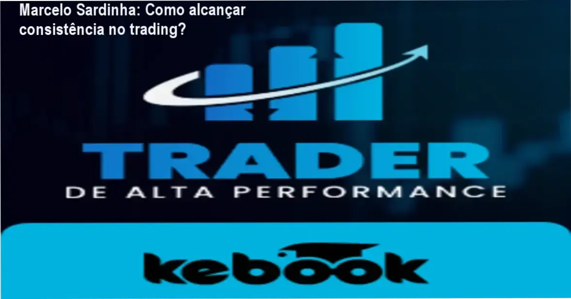 Marcelo Sardinha apresentando o Curso Trader de Alta Performance, focado em consistência e gestão de risco