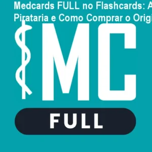 Medcards FULL no Flashcards: Alertas de Pirataria e Como Comprar o Original.