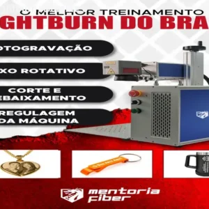 Mentoria Fiber Lightburn: Domine o Laser em 12h