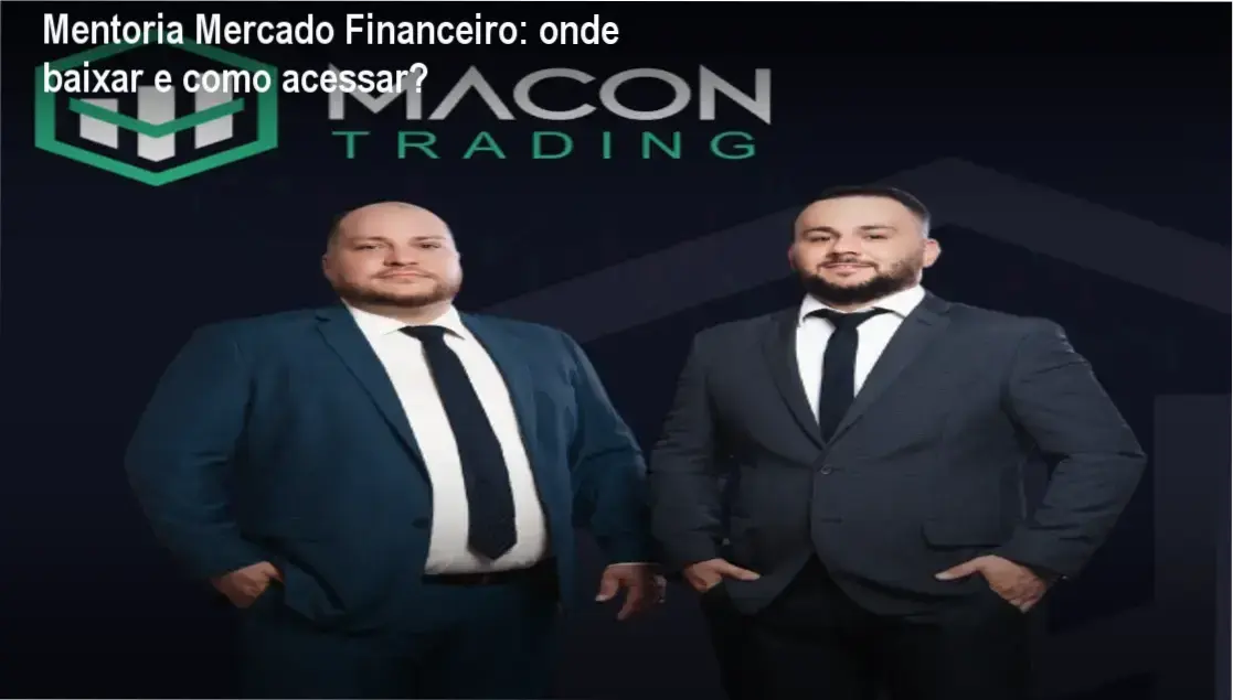 Imagem ilustrando a mentoria Mercado Financeiro da Macon Trading com acesso via Hotmart