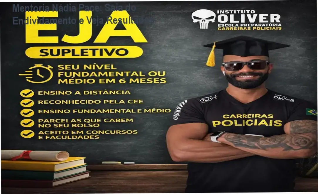 Mentoria Nádia Pace para quem está endividado e busca limpar o nome e melhorar finanças