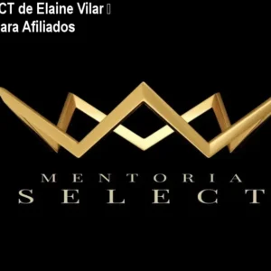 Mentoria SELECT de Elaine Vilar – Lançamentos para Afiliados