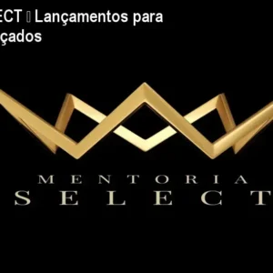 Mentoria SELECT – Lançamentos para Afiliados avançados
