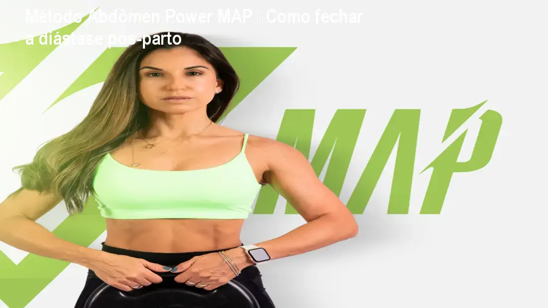 Método Abdômen Power MAP – Como fechar a diástase pós‑parto 1 https://cursoss.com.br/cursos/metodo-abdomen-power-map-diadstase-pos-parto-guia-completo/ Método Abdômen Power MAP – Como fechar a diástase pós‑parto