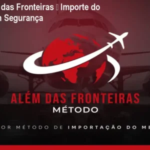 Método Além das Fronteiras – Importe do Paraguai com Segurança