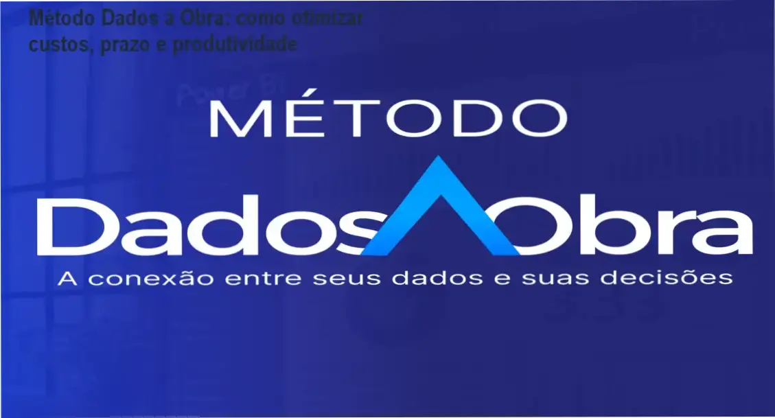 Dashboard de gestão de obras criado com Power BI no Método Dados à Obra