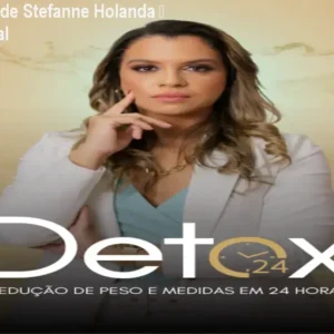 Método Detox 24 de Stefanne Holanda – Curso Profissional