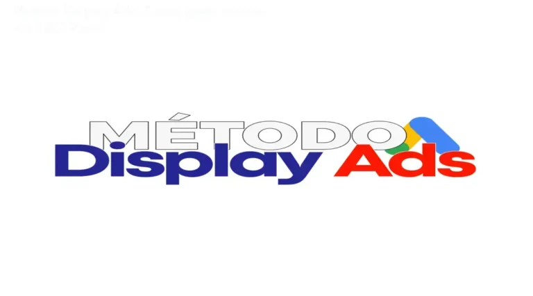 Imagem mostrando a tela de anúncios da rede Display do Google com destaque para o curso Método Display Ads