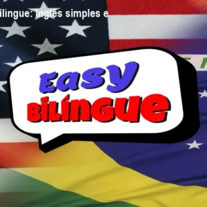 Método Easy Bilíngue: Inglês simples e prático em 2h