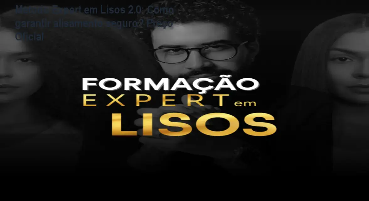 Método Expert em Lisos 2.0: Como garantir alisamento seguro? Preço Oficial 1 https://cursoss.com.br/cursos/metodo-expert-em-lisos-2-0-alisamento-seguro-preco-oficial/ Método Expert em Lisos 2.0: Como garantir alisamento seguro? Preço Oficial