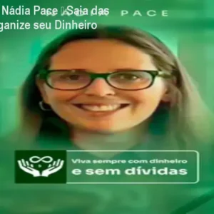 Metodologia Nádia Pace – Saia das Dívidas e Organize seu Dinheiro