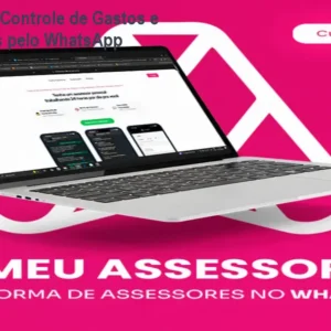 MeuAssessor: Controle de Gastos e Compromissos pelo WhatsApp