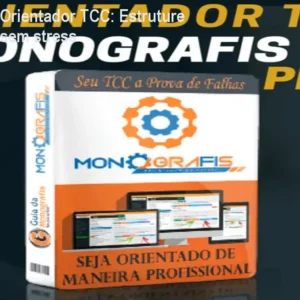 Monografis – Orientador TCC: Estruture seu trabalho sem stress