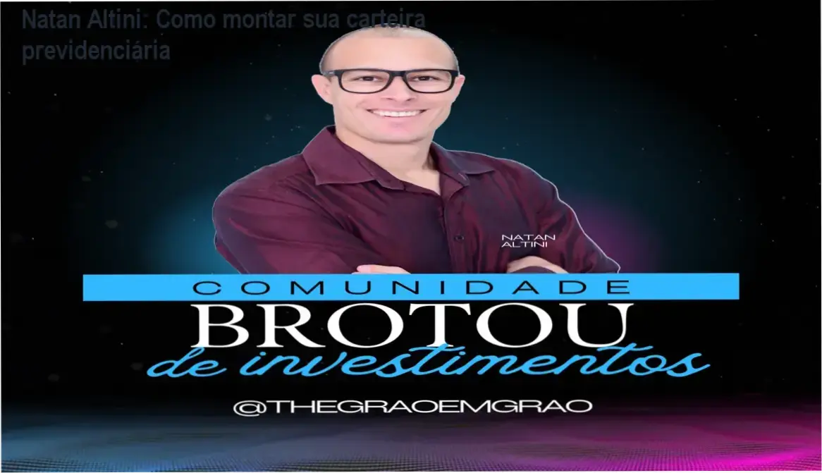 Natan Altini explicando a metodologia agrícola para construir uma carteira de investimentos previdenciária