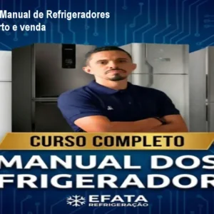 Curso Completo Manual de Refrigeradores - Aprenda conserto e venda