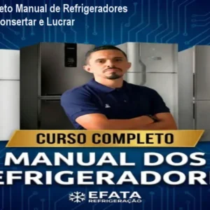 Curso Completo Manual de Refrigeradores – Aprenda a Consertar e Lucrar