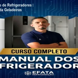 Curso Completo de Refrigeradores – Conserte e Venda Geladeiras