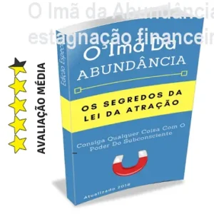 O Imã da Abundância: Como sair da estagnação financeira? Preço