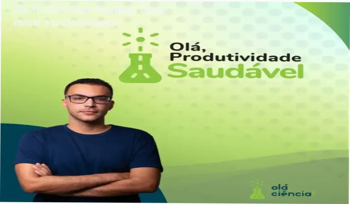 Imagem do curso Olá, Produtividade Saudável mostrando foco, organização e saúde mental
