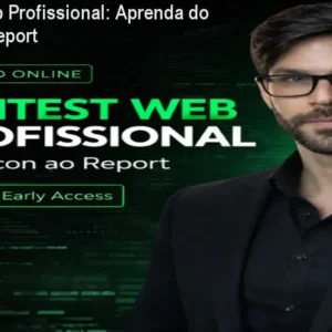Pentest Web Profissional: Aprenda do Recon ao Report