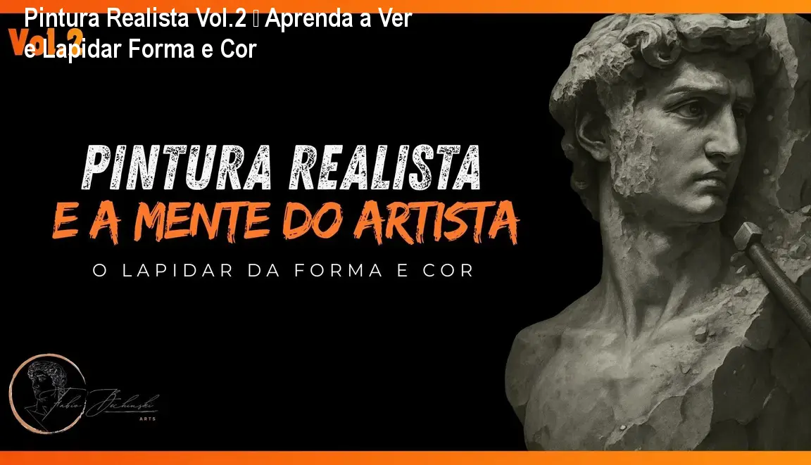 Pintura Realista Vol.2 – Aprenda a Ver e Lapidar Forma e Cor 1 https://cursoss.com.br/cursos/pintura-realista-mente-do-artista-vol-2-download-gratis-ou-pago/ Pintura Realista Vol.2 – Aprenda a Ver e Lapidar Forma e Cor