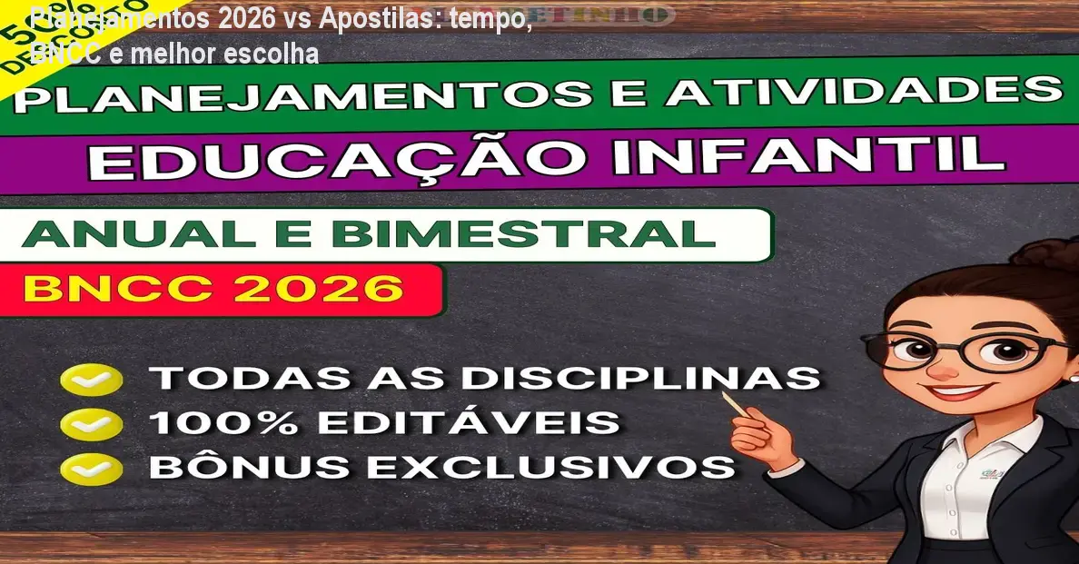 Planejamentos 2026 vs Apostilas: tempo, BNCC e melhor escolha 1 https://cursoss.com.br/planejamentos-2026-vs-apostilas-tempo-bncc-melhor-escolha/ Página do material Planejamentos e Atividades 2026 mostrando planos e atividades editáveis em Word, alinhados à BNCC 2026