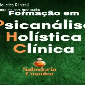 Psicanálise Holística Clínica – Formação Completa sem graduação