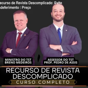 Recurso de Revista Descomplicado: Evite indeferimento – Preço