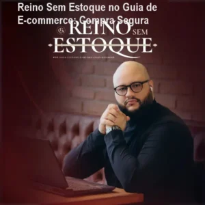 Reino Sem Estoque no Guia de E‑commerce: Compra Segura