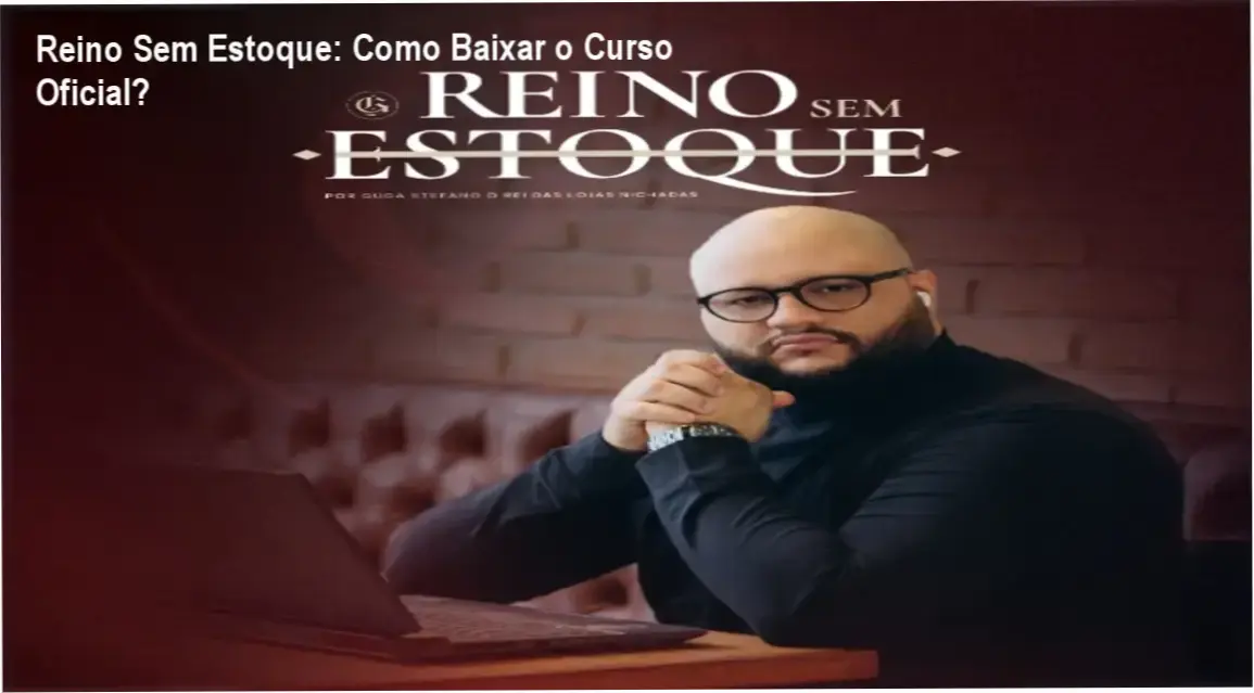 Tela mostrando o acesso ao curso Reino Sem Estoque após download oficial