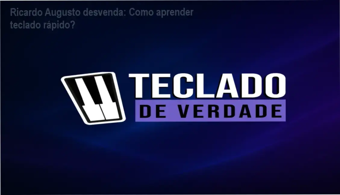 Ricardo Augusto dos Santos apresentando o Curso Teclado de Verdade