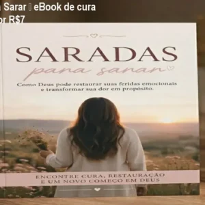 Saradas para Sarar – eBook de cura emocional por R$7
