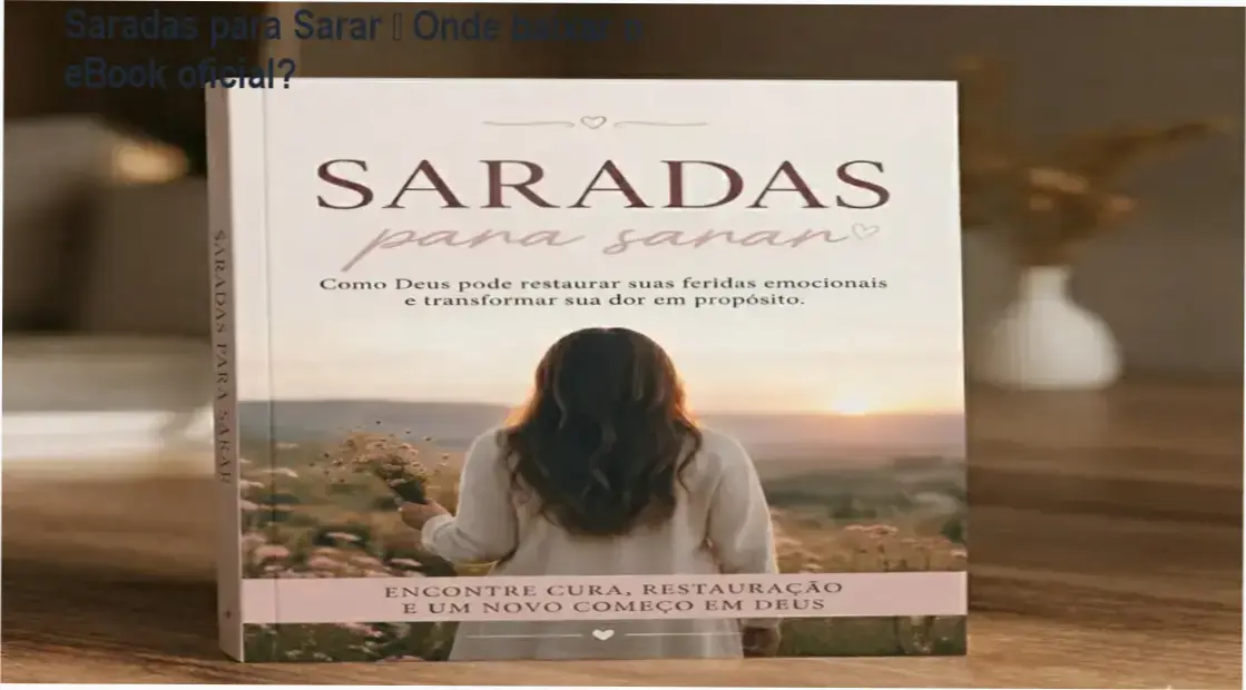 Capa do eBook Saradas para Sarar mostrando o título e a promessa de cura emocional