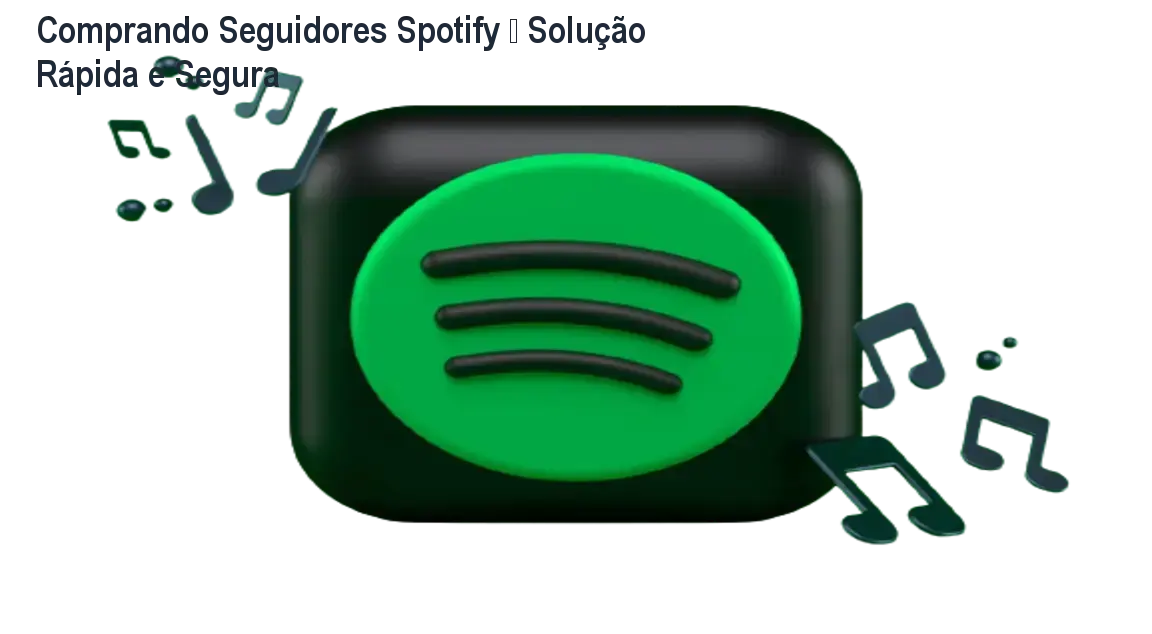 Comprando Seguidores Spotify – Solução Rápida e Segura 1 https://cursoss.com.br/cursos/seguidores-spotify-agencia-followgram-como-baixar-gratis-ou-pago/ Comprando Seguidores Spotify – Solução Rápida e Segura