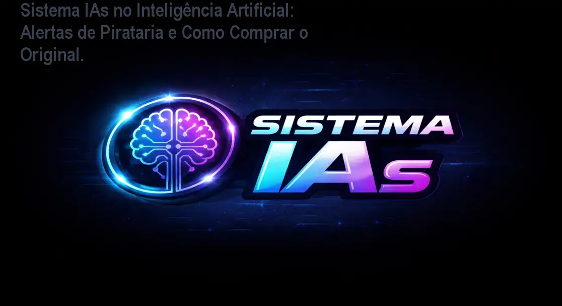 Sistema IAs no Inteligência Artificial: Alertas de Pirataria e Como Comprar o Original. 1 https://cursoss.com.br/cursos/sistema-ias-inteligencia-artificial-seguro/ Sistema IAs no Inteligência Artificial: Alertas de Pirataria e Como Comprar o Original.