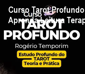Curso Tarot Profundo Rogério Temporim – Aprenda Leitura Terapêutica 1 https://cursoss.com.br/cursos/tarot-profundo-rogerio-temporim-acesso-oficial/ Curso Tarot Profundo Rogério Temporim – Aprenda Leitura Terapêutica