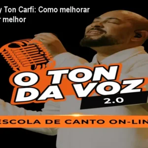 Ton da Voz By Ton Carfi: Como melhorar a voz e cantar melhor