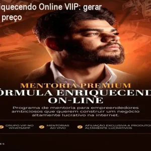 Fórmula Enriquecendo Online VIIP: gerar renda extra – preço